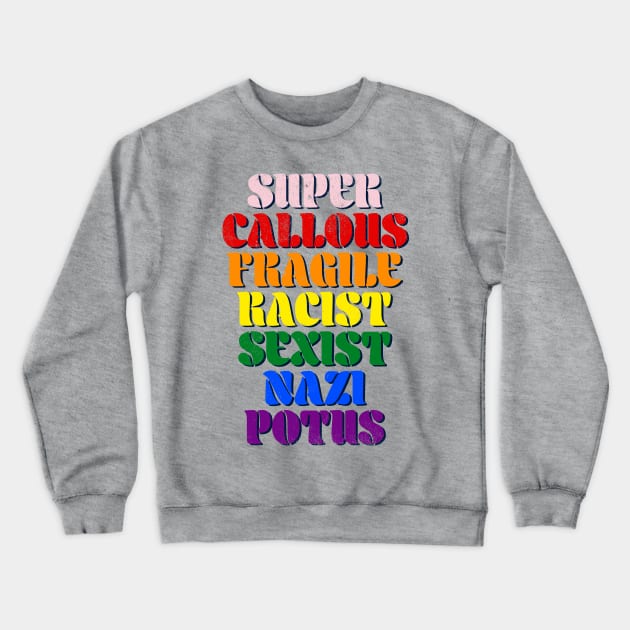 Super Callous Fragile Crewneck Sweatshirt by kg07_shirts